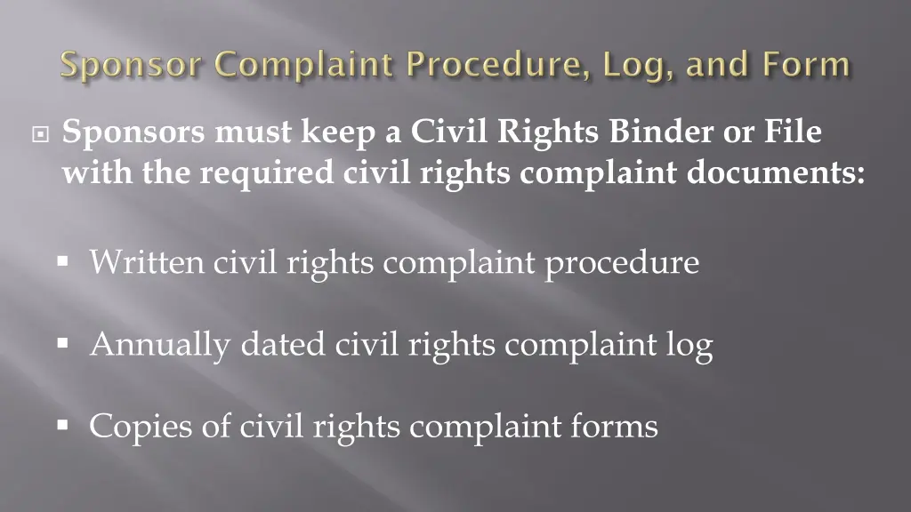 sponsors must keep a civil rights binder or file