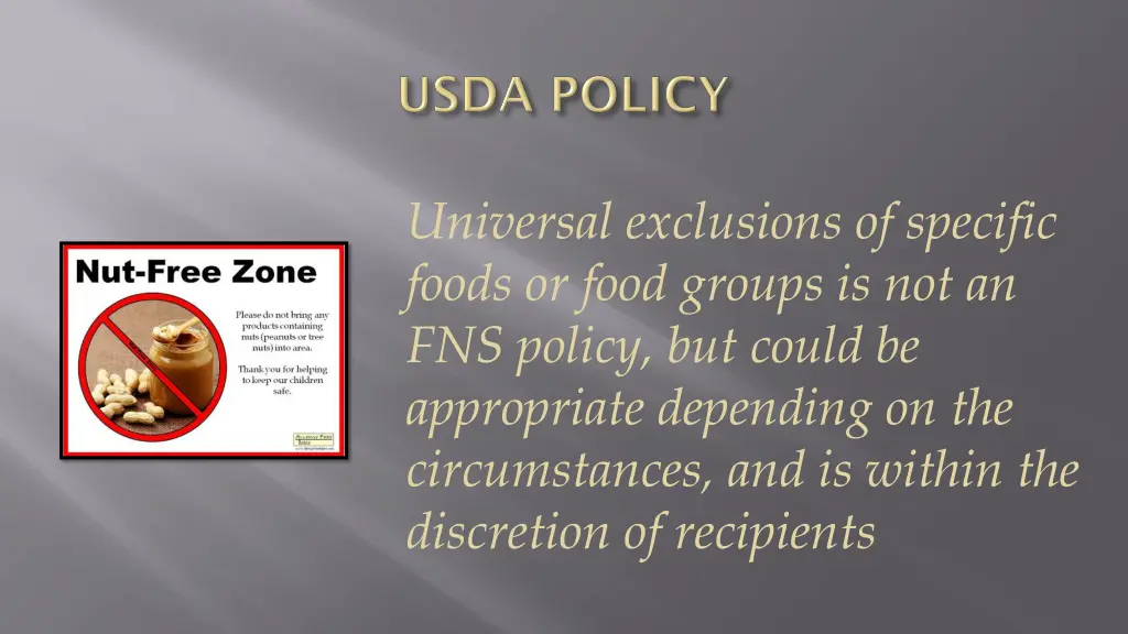 universal exclusions of specific foods or food