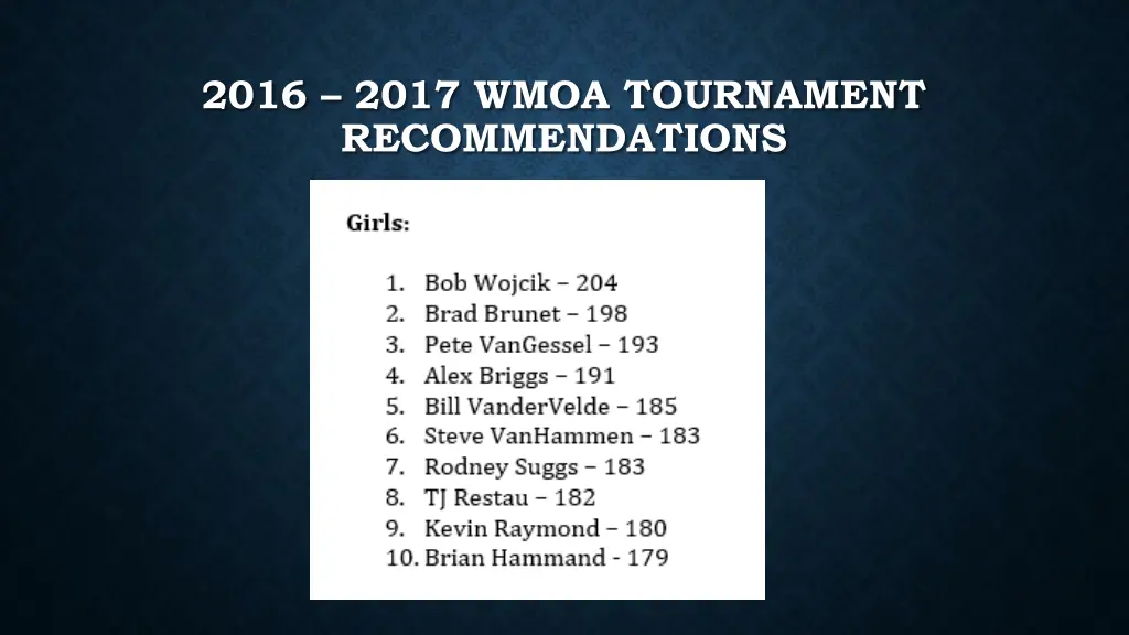 2016 2017 wmoa tournament recommendations 1