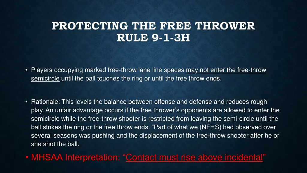 protecting the free thrower rule 9 1 3h