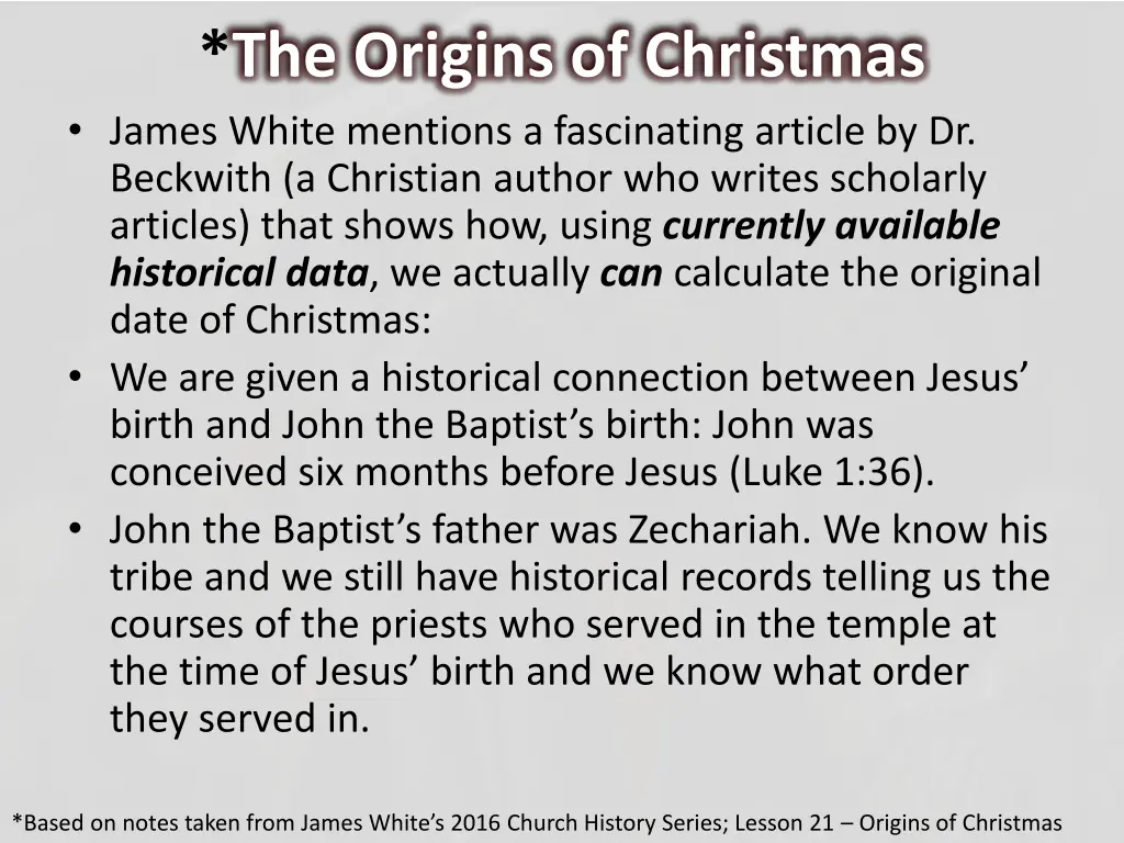 the origins of christmas james white mentions