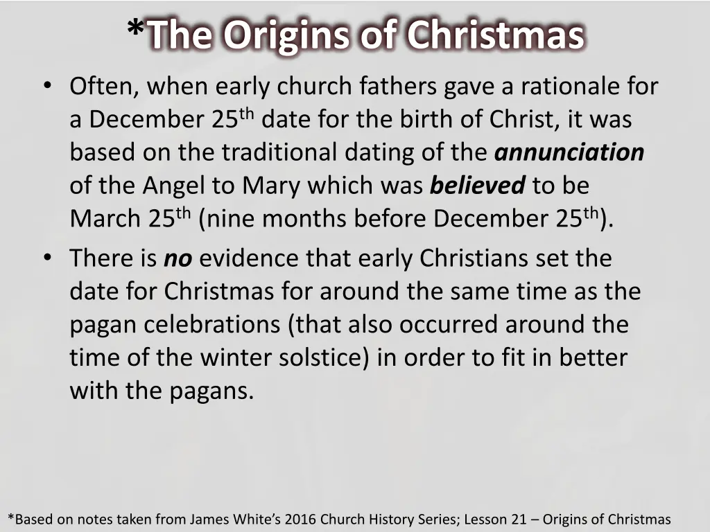 the origins of christmas often when early church