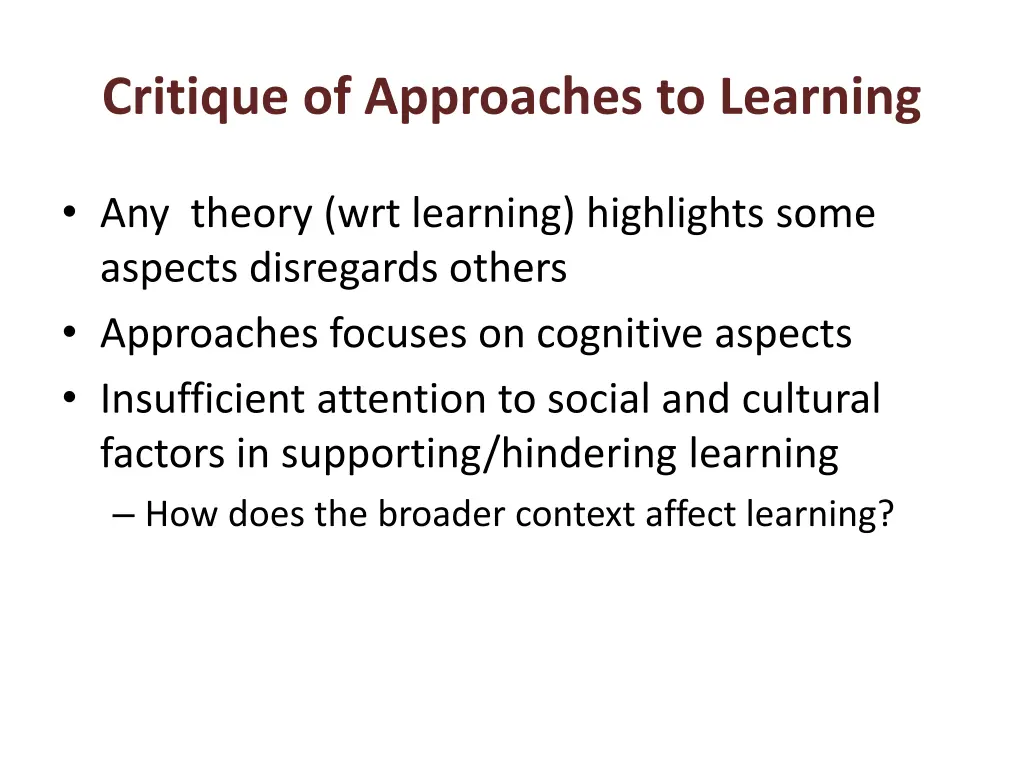 critique of approaches to learning