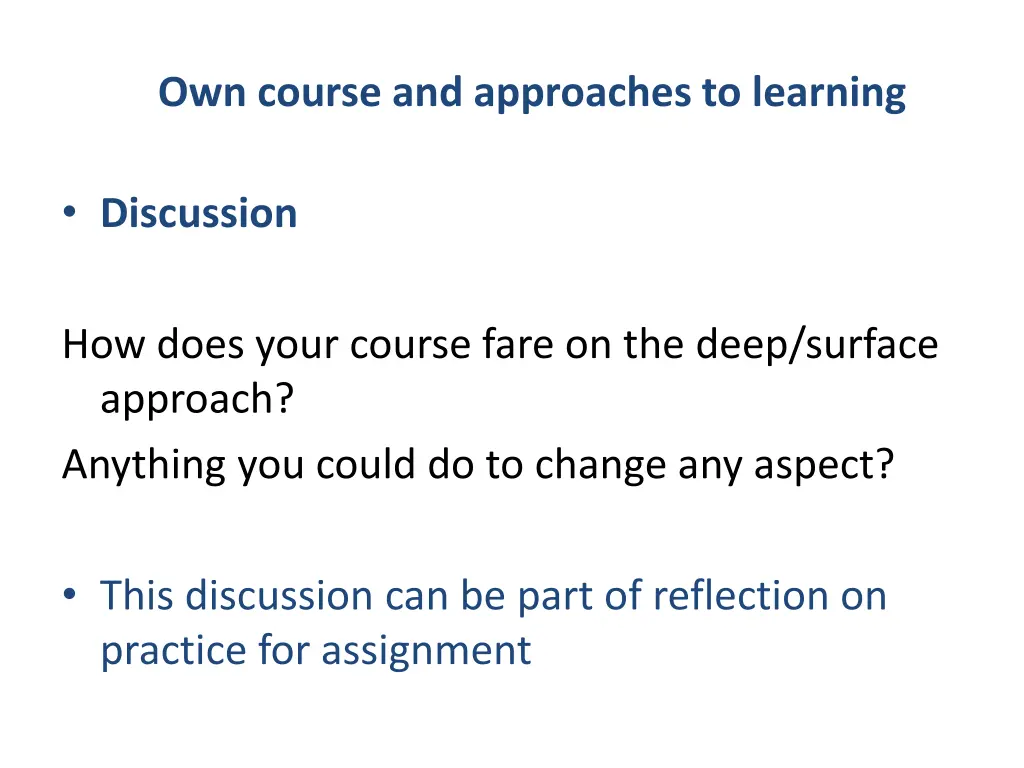 own course and approaches to learning