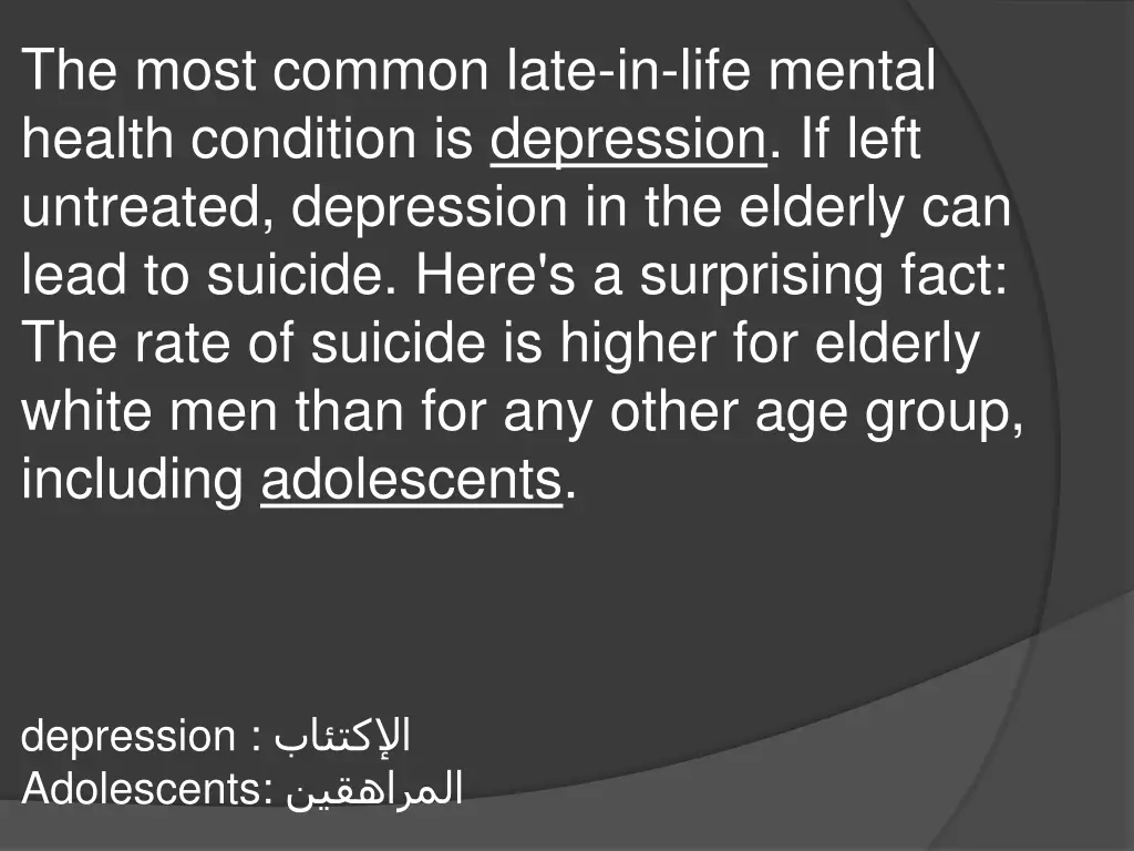 the most common late in life mental health