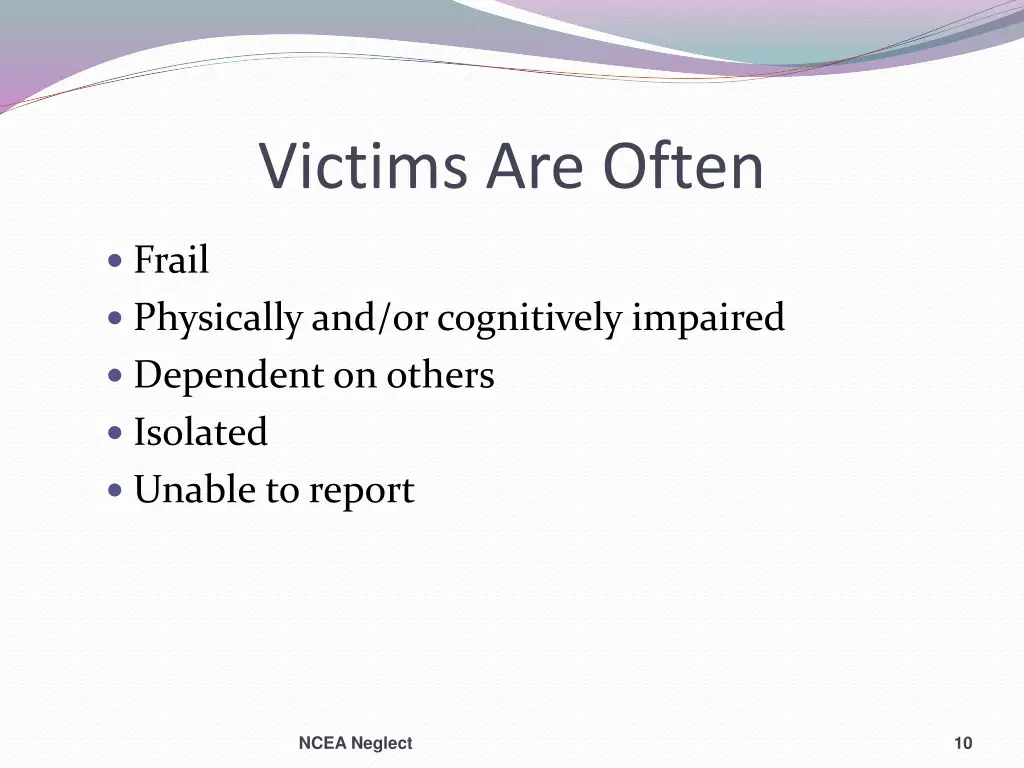 victims are often