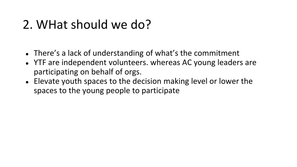 2 what should we do