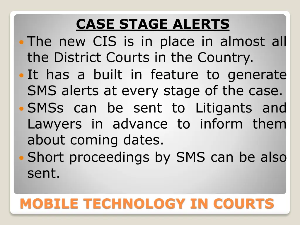case stage alerts the new cis is in place