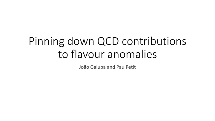 pinning down qcd contributions to flavour