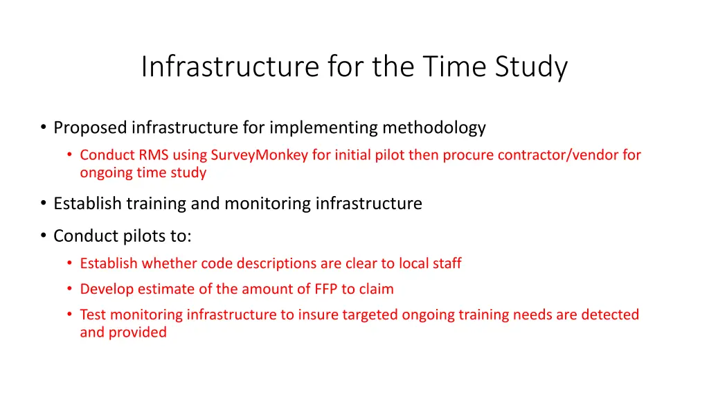 infrastructure for the time study