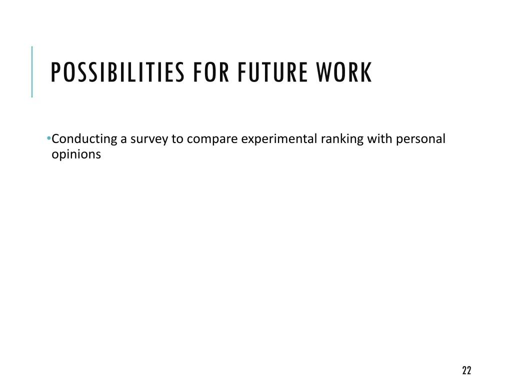possibilities for future work