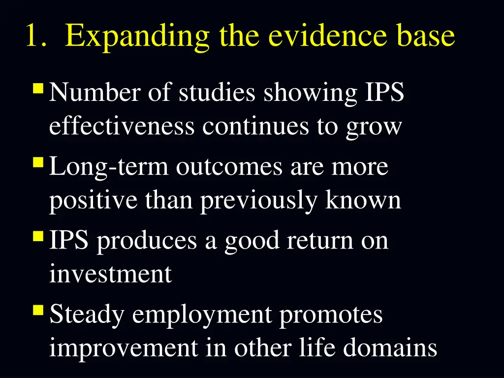 1 expanding the evidence base number of studies