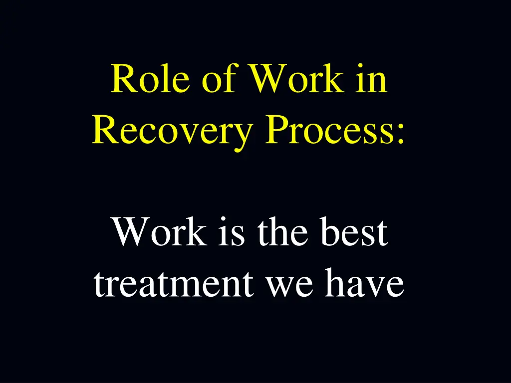 role of work in recovery process