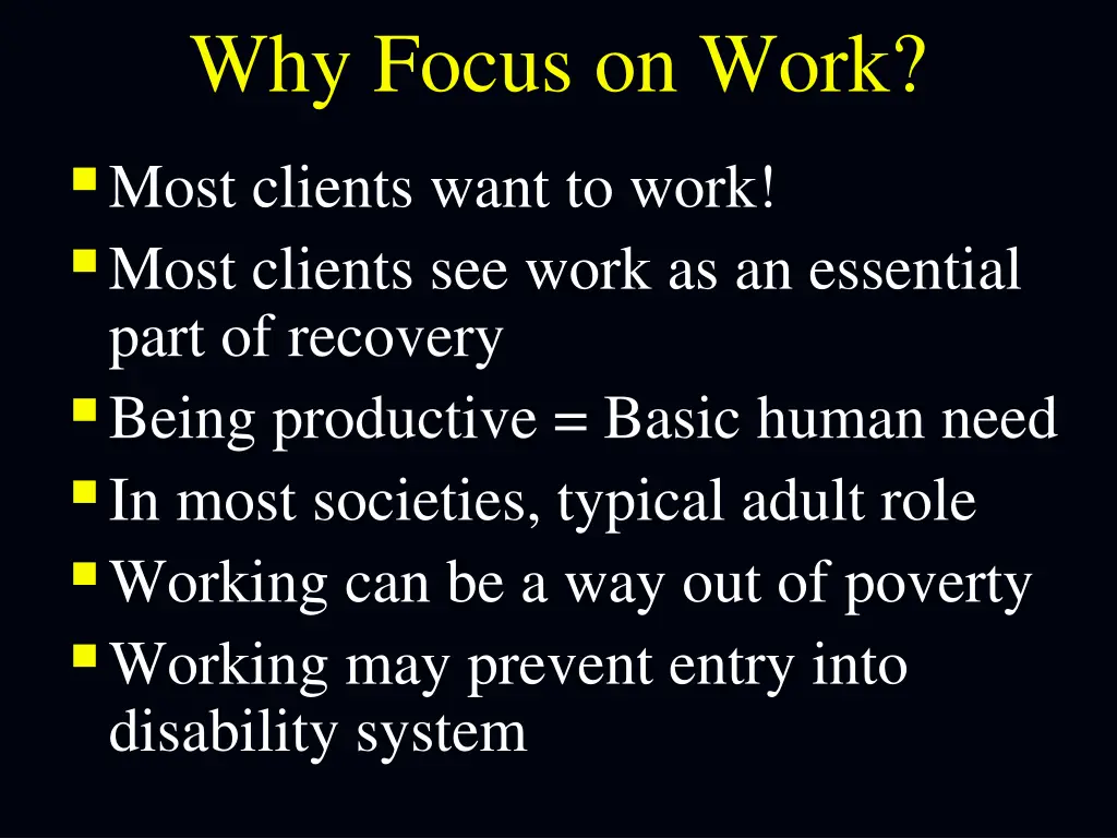 why focus on work most clients want to work most