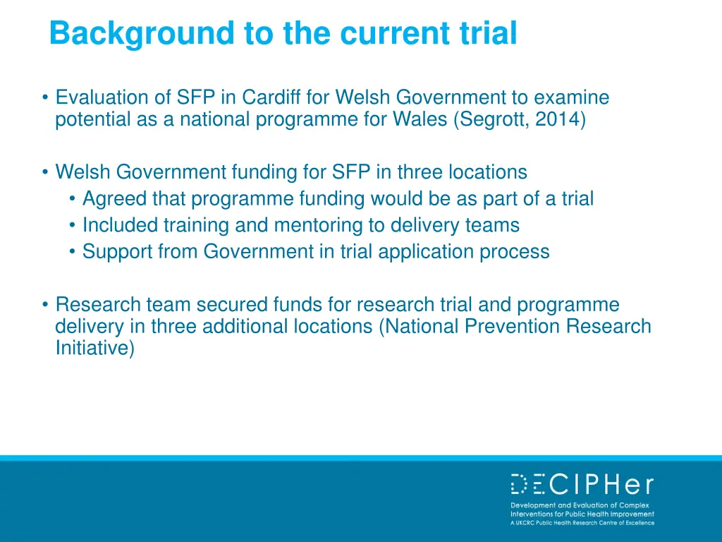 background to the current trial