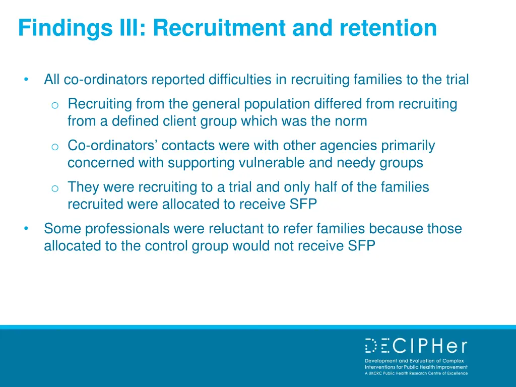 findings iii recruitment and retention