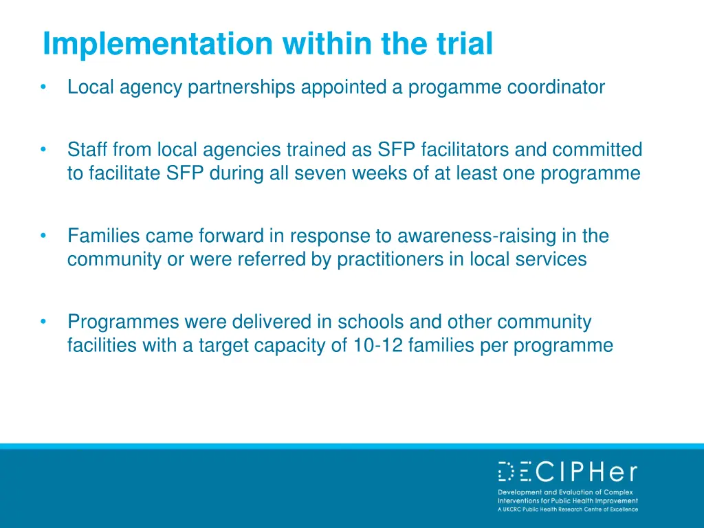 implementation within the trial