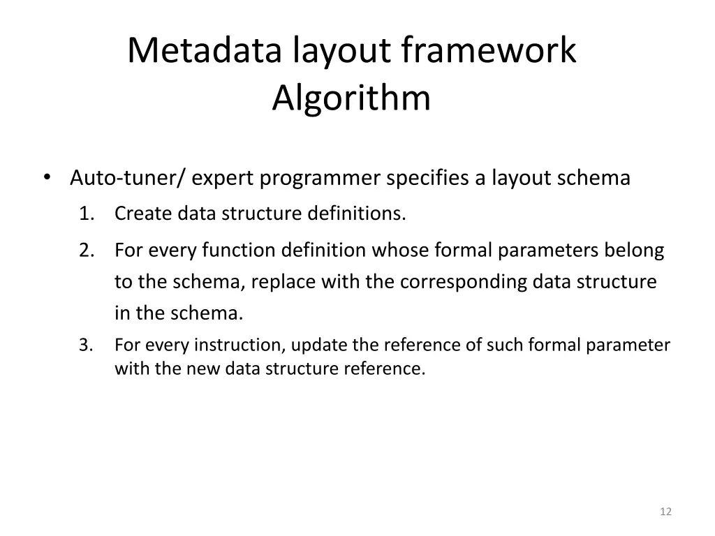 metadata layout framework algorithm