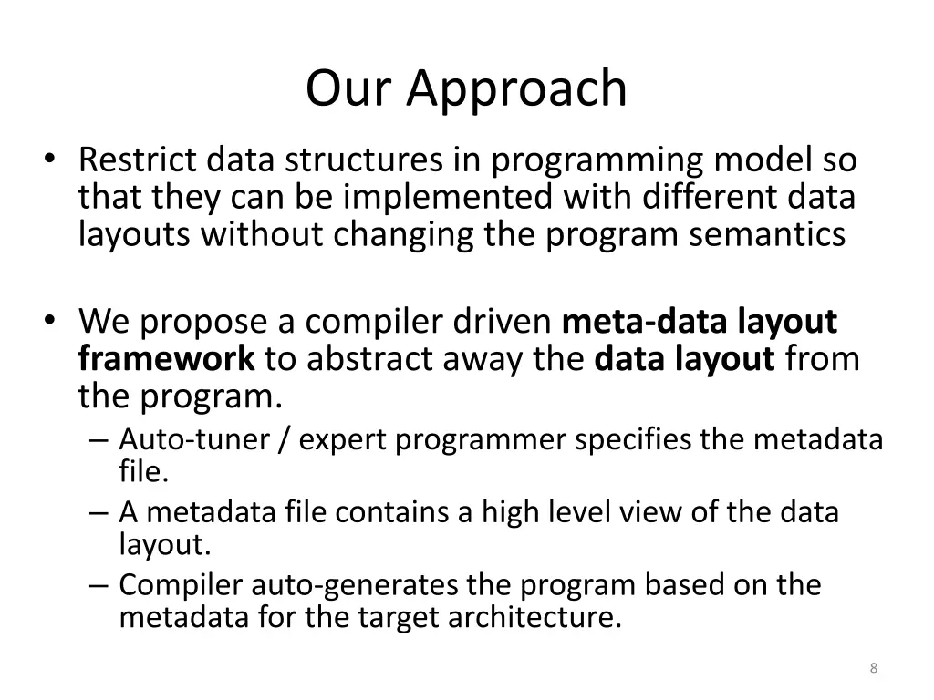 our approach