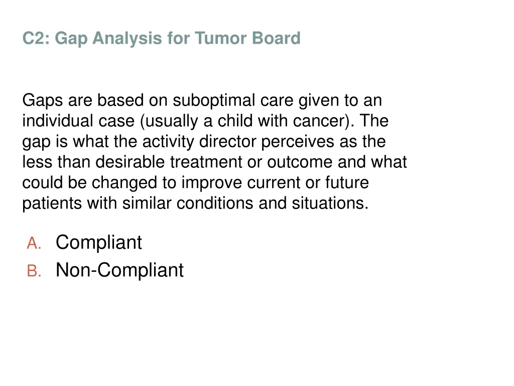 c2 gap analysis for tumor board