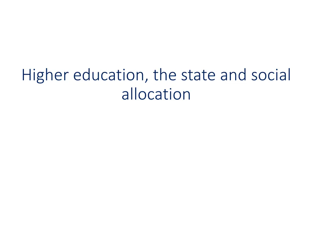 higher education the state and social allocation