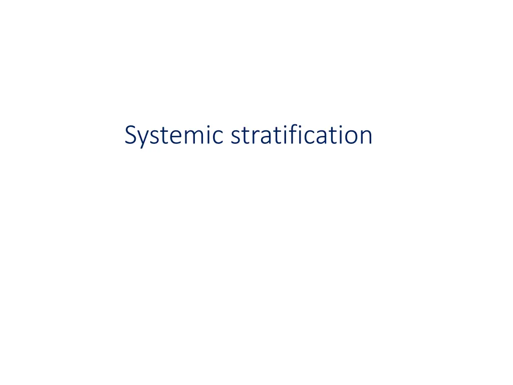 systemic stratification