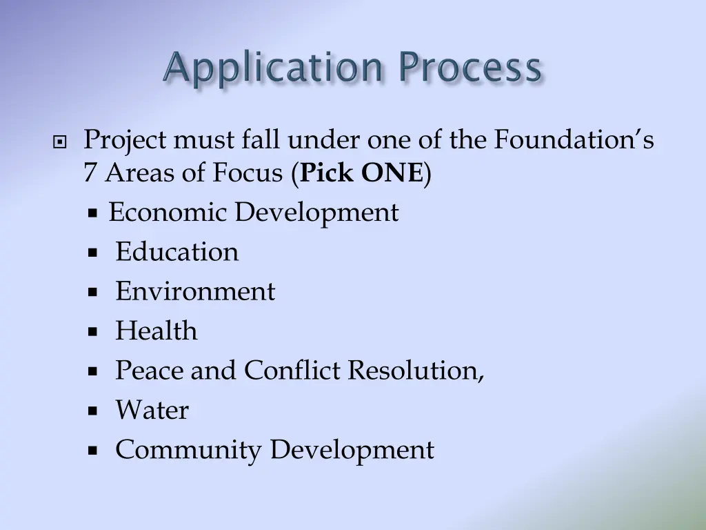 project must fall under one of the foundation