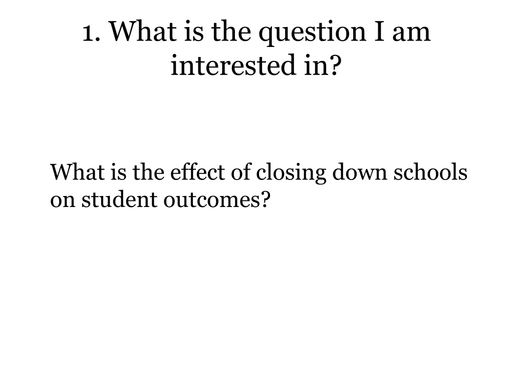 1 what is the question i am interested in