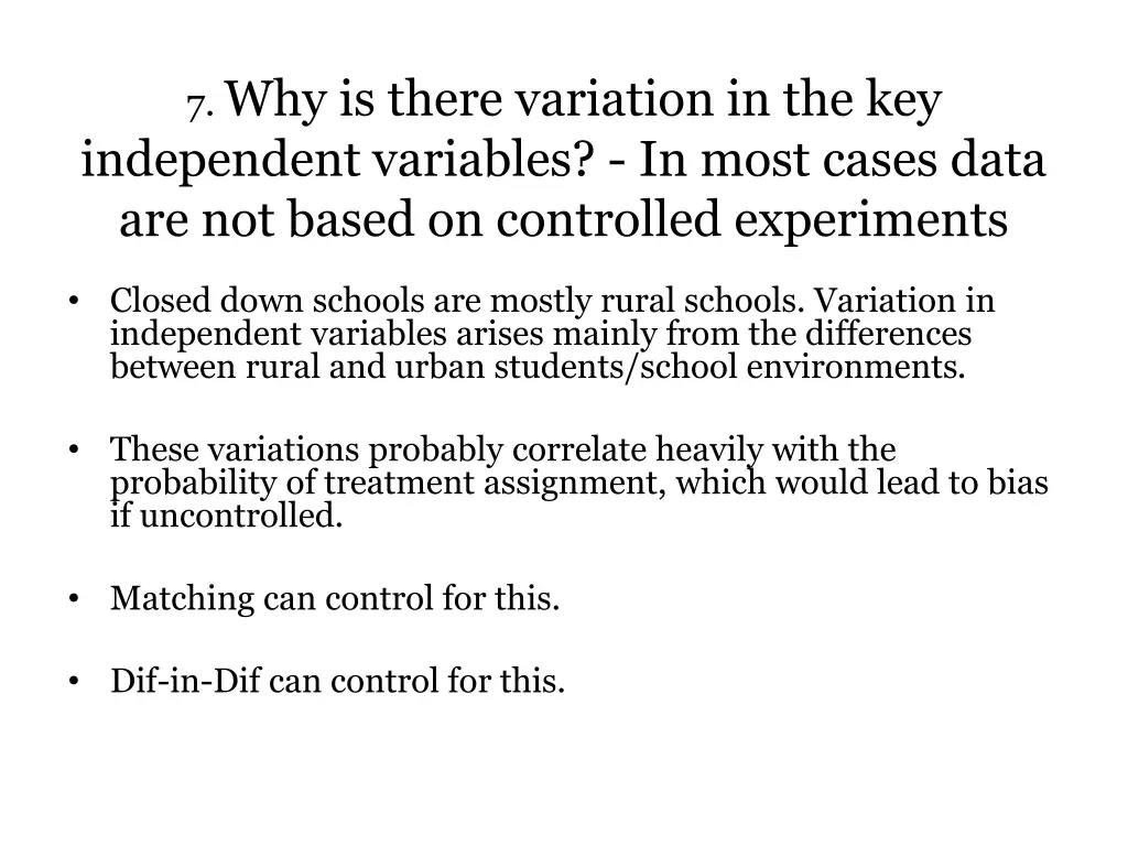 7 why is there variation in the key independent