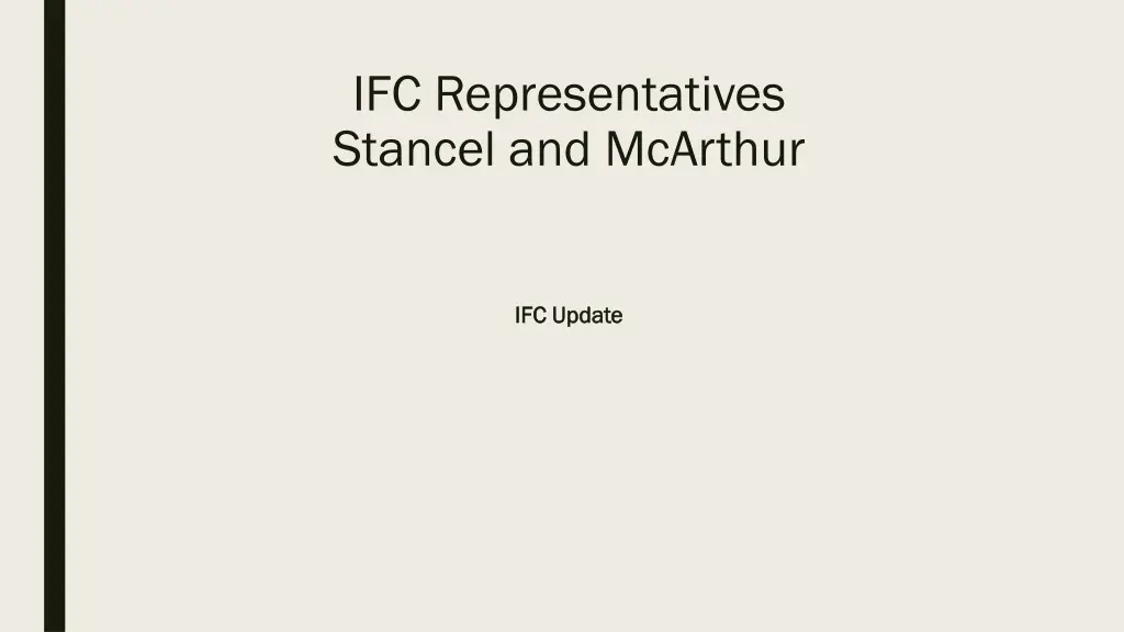 ifc representatives stancel and mcarthur