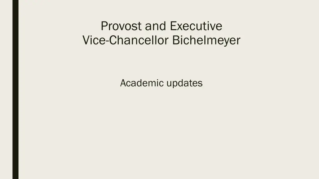 provost and executive vice chancellor bichelmeyer