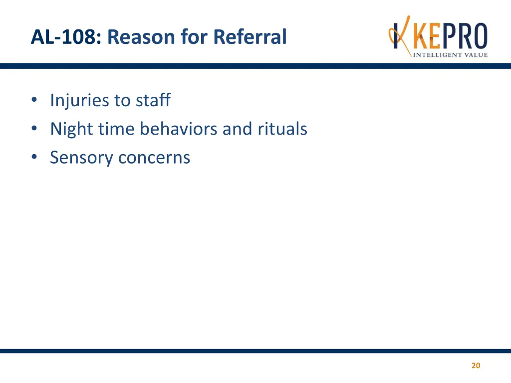 al 108 reason for referral