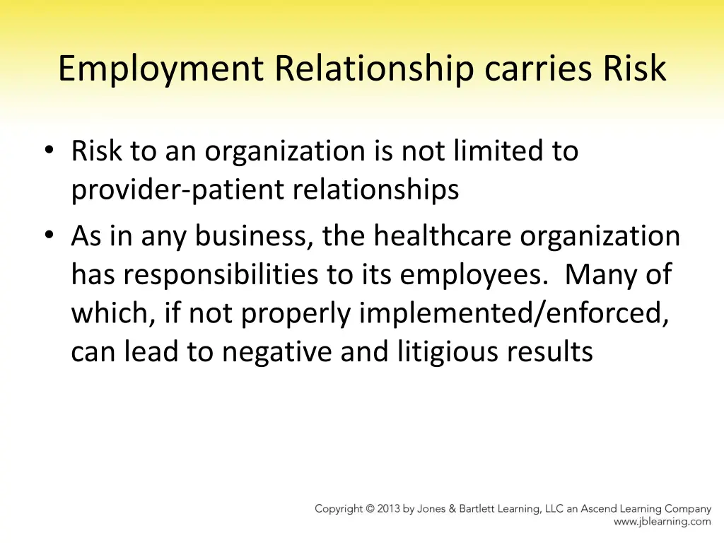 employment relationship carries risk