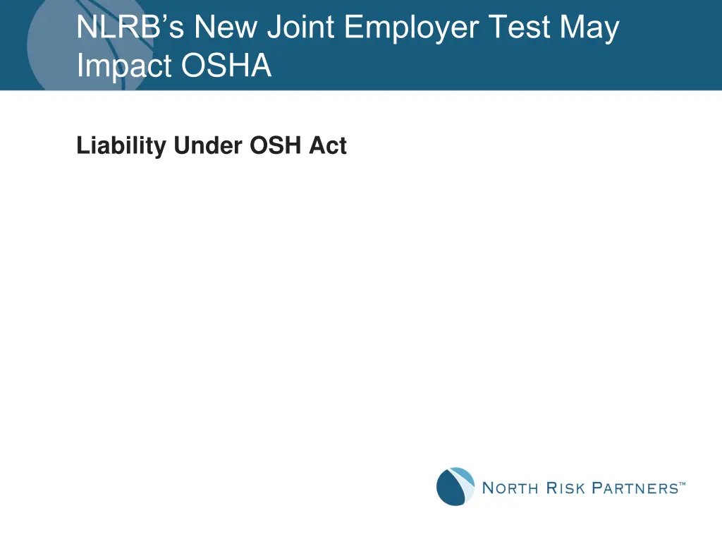 nlrb s new joint employer test may impact osha 2