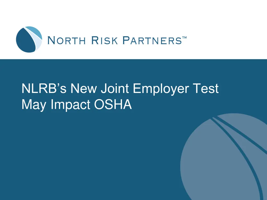 nlrb s new joint employer test may impact osha
