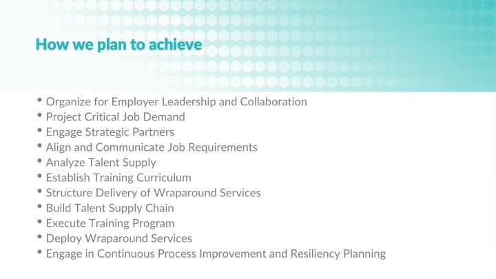 how we plan to achieve how we plan to achieve