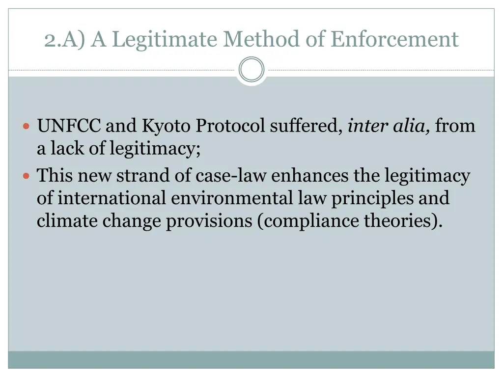 2 a a legitimate method of enforcement