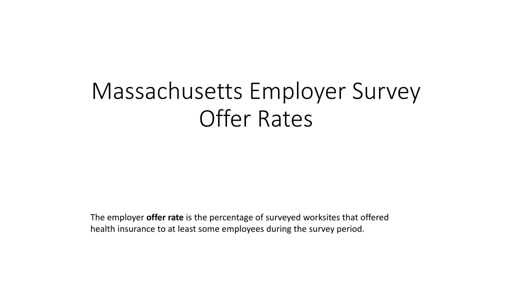 massachusetts employer survey offer rates