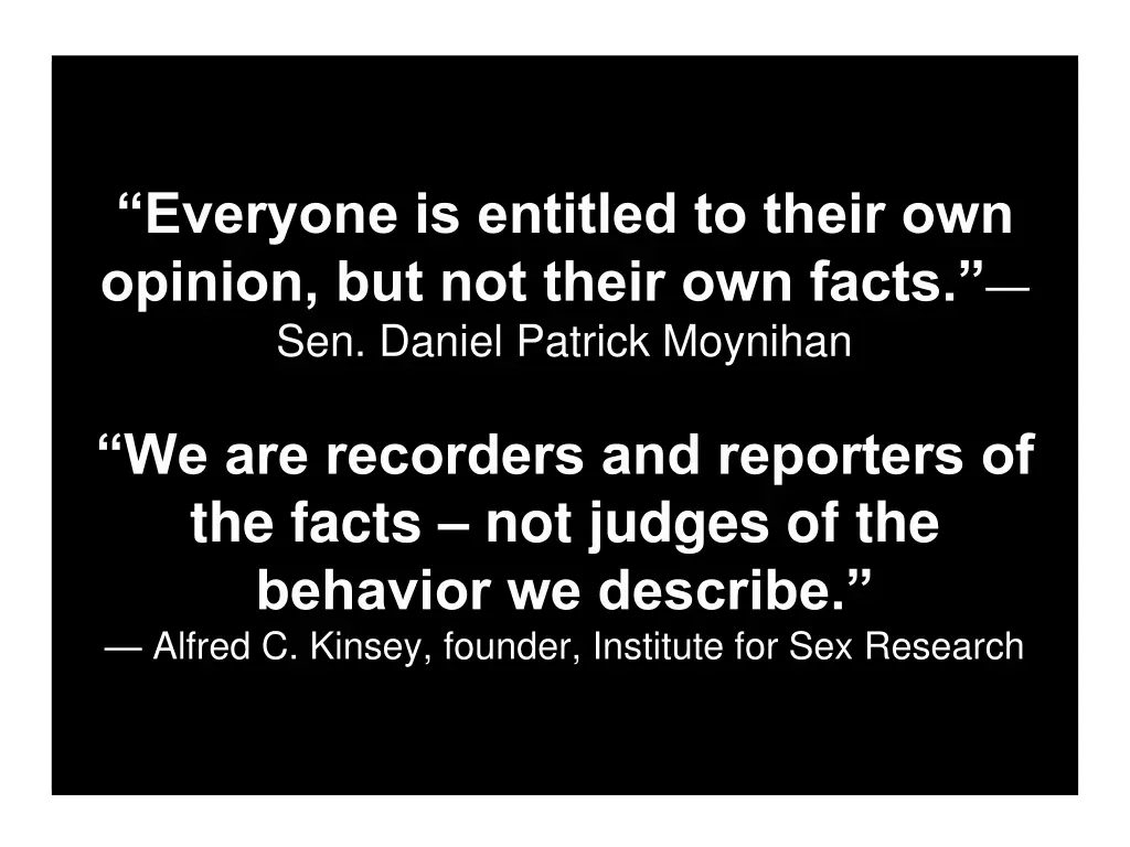 everyone is entitled to their own opinion