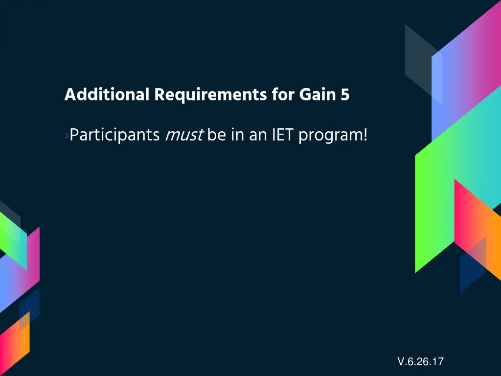 additional requirements for gain 5