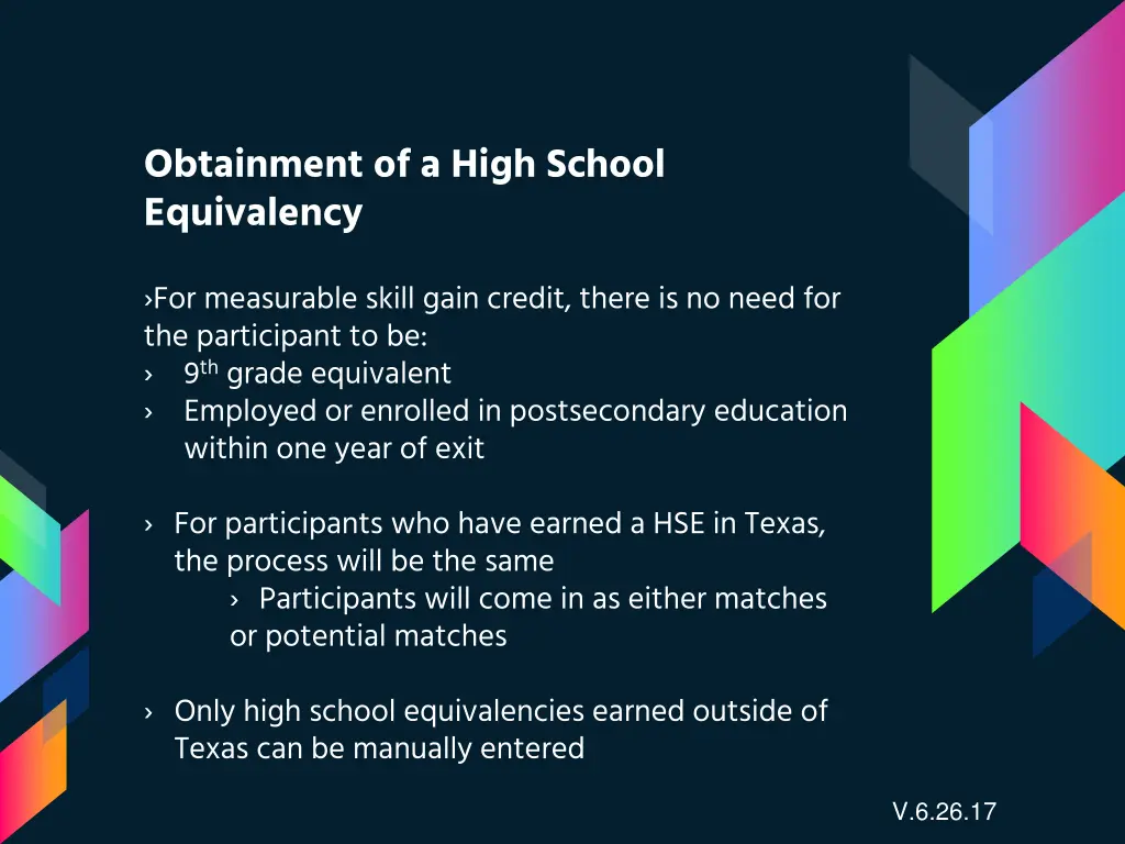 obtainment of a high school equivalency