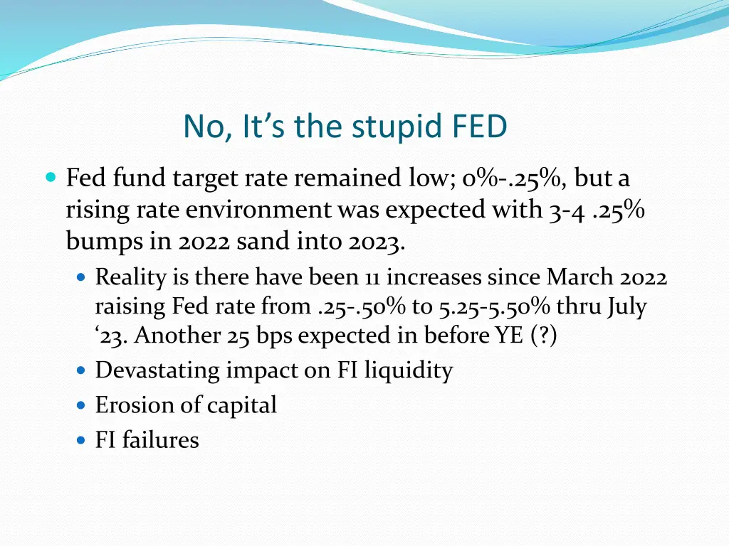 no it s the stupid fed