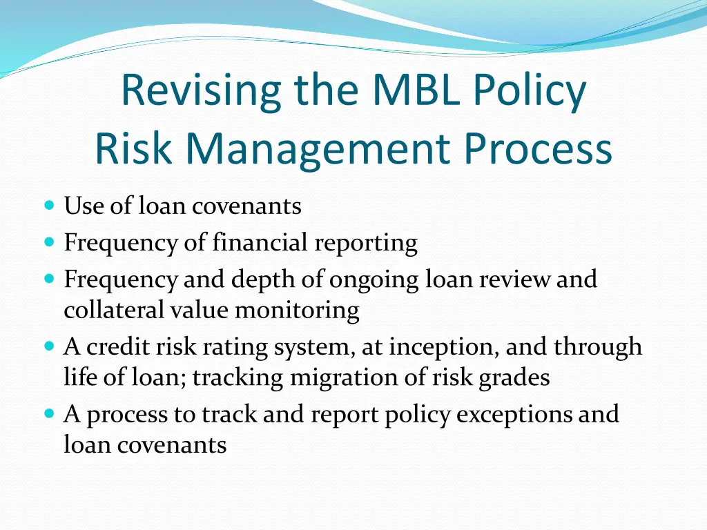 revising the mbl policy risk management process