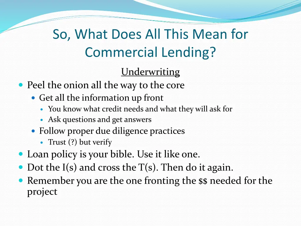 so what does all this mean for commercial lending
