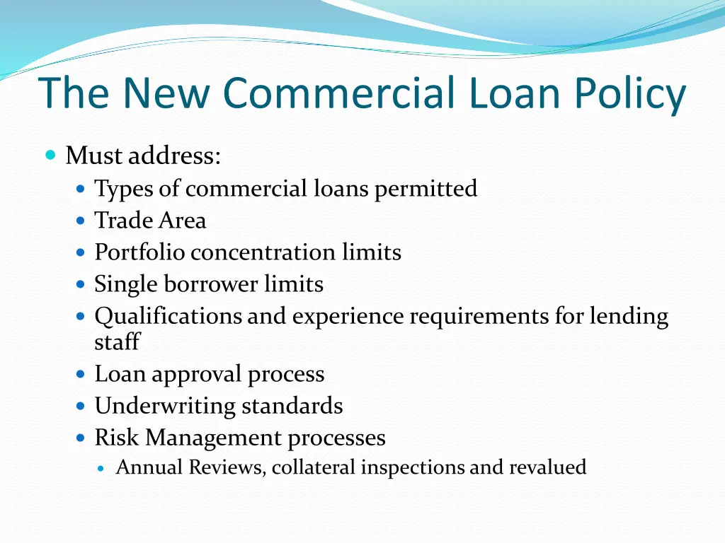 the new commercial loan policy