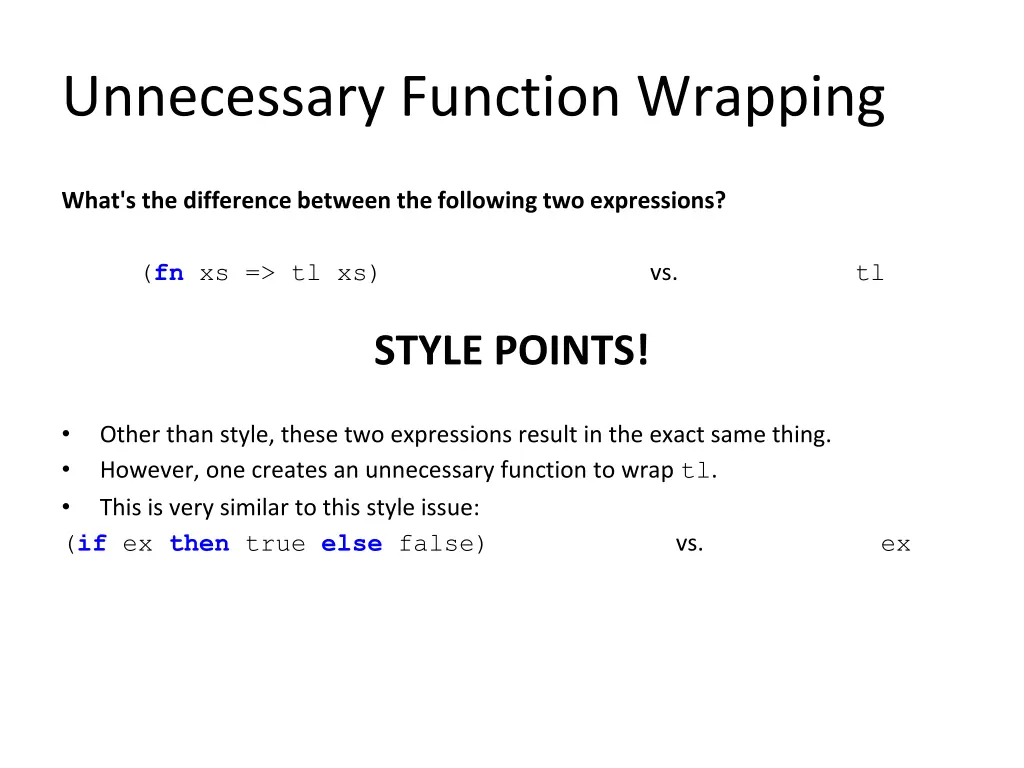 unnecessary function wrapping