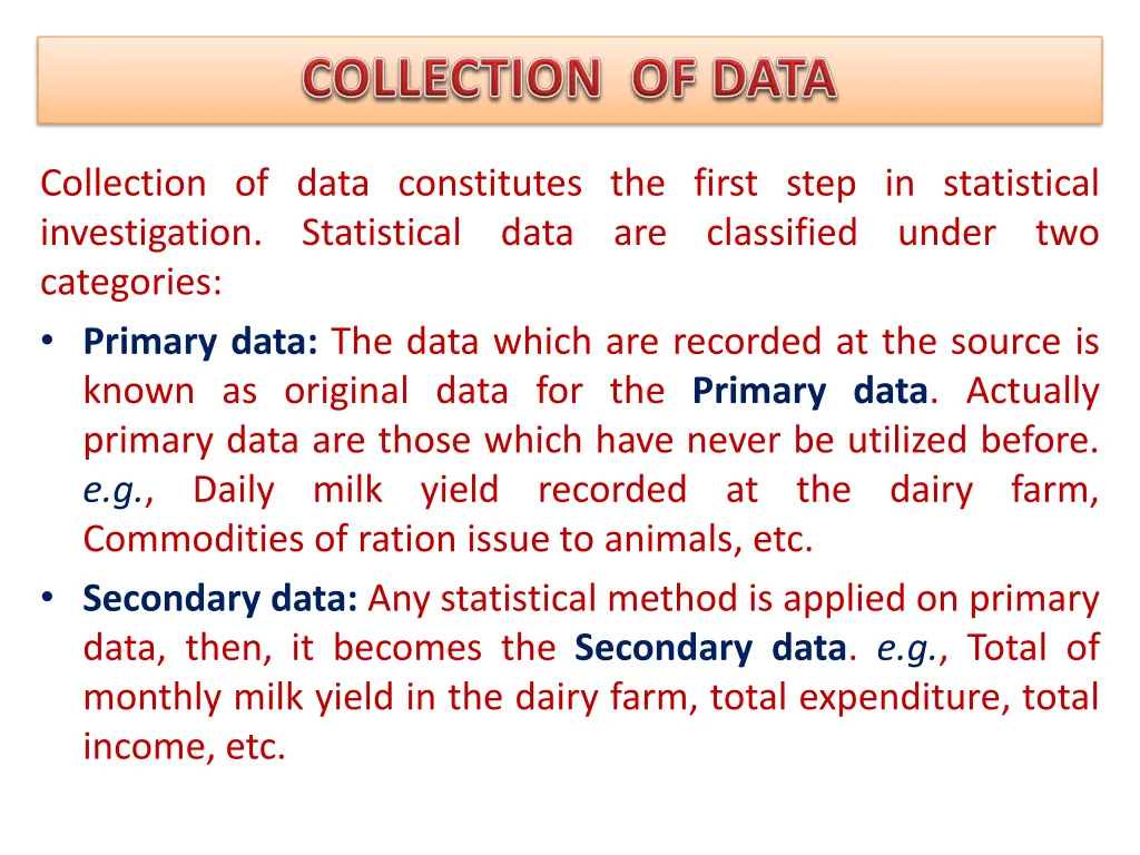 collection of data constitutes the first step
