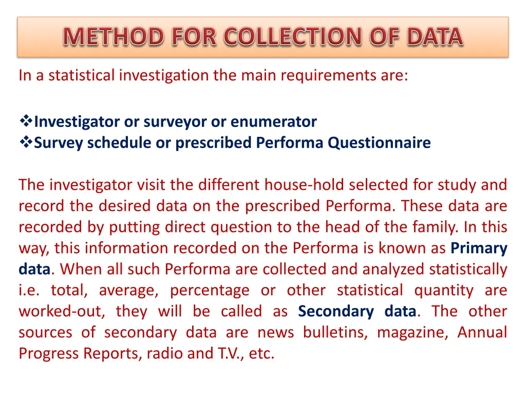 in a statistical investigation the main