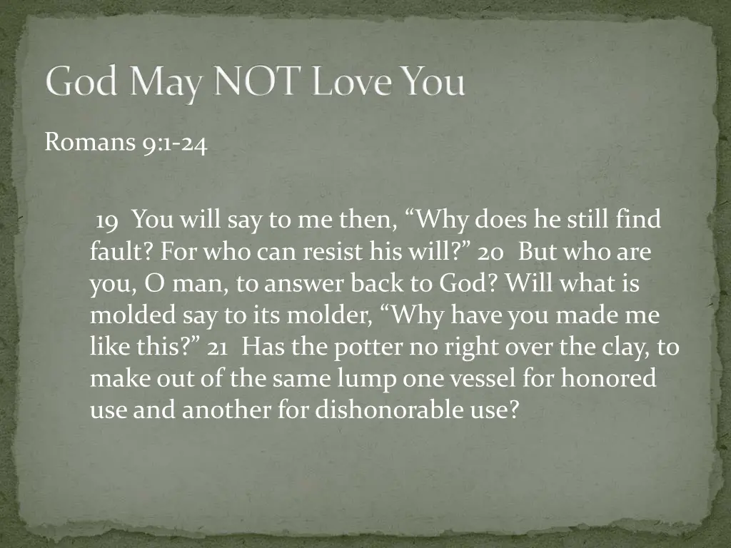 god may not love you 25