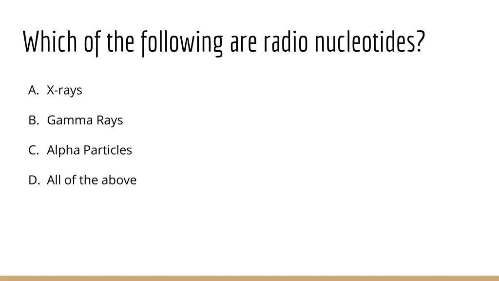 which of the following are radio nucleotides